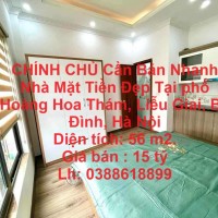 CHÍNH CHỦ Cần Bán Nhanh Nhà Mặt Tiền Đẹp Tại phố Hoàng Hoa Thám, Liễu Giai, Ba Đình, Hà Nội