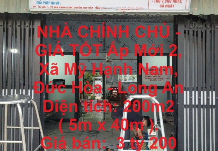 NHÀ CHÍNH CHỦ - GIÁ TỐT Ấp Mới 2, Xã Mỹ Hạnh Nam, Đức Hòa - Long An