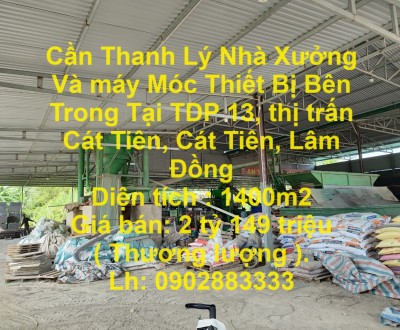 Cần Thanh Lý Nhà Xưởng Và máy Móc Thiết Bị Bên Trong Tại Tỉnh Lâm Đồng (Có bán lẻ).