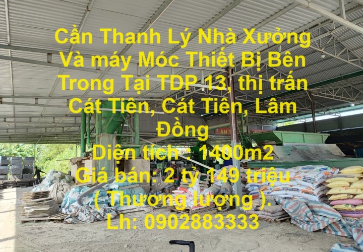 Cần Thanh Lý Nhà Xưởng Và máy Móc Thiết Bị Bên Trong Tại Tỉnh Lâm Đồng (Có bán lẻ).