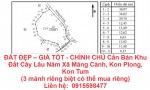 ĐẤT ĐẸP – GIÁ TỐT - CHÍNH CHỦ Cần Bán Khu Đất Cây Lâu Năm Xã Măng Cành, Kon Plong, Kon Tum