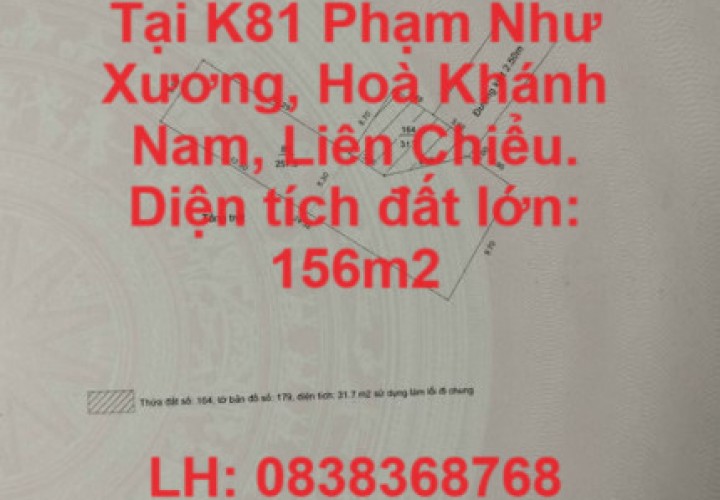 Chủ Nhà Cần Tiền Bán Nhanh Nhà Đất Tại K81 Phạm Như Xương, Hoà Khánh Nam, Liên Chiểu.