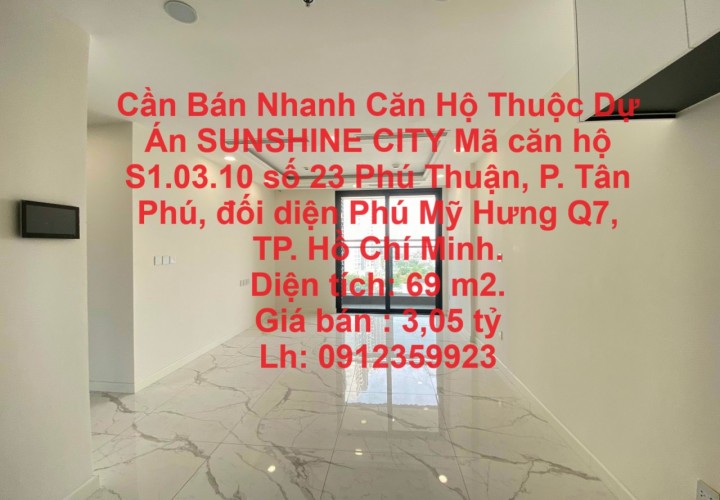 Cần Bán Nhanh Căn Hộ Thuộc Dự Án SUNSHINE CITY Phú Thuận, phường Tân phú, Quận 7, TP Hồ Chí Minh