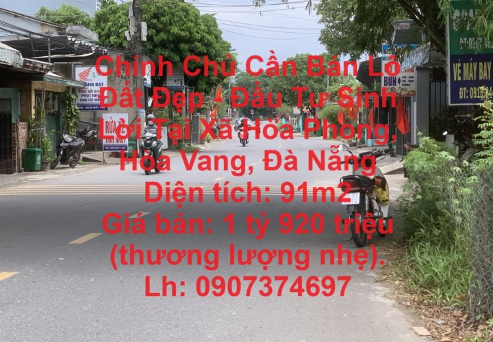 Chính Chủ Cần Bán Lô Đất Đẹp - Đầu Tư Sinh Lời Tại Xã Hòa Phong, Hòa Vang, Đà Nẵng