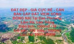 ĐẤT ĐẸP - GIÁ CỰC RẺ - CẦN BÁN GẤP ĐẤT VIEW SỐNG ĐỒNG NAI Tại Đan Phượng, Lâm Hà, Lâm Đồng