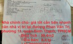 Nhà chính chủ- giá tốt cần bán nhanh căn nhà vị trí tại quận Bình Thạnh, TPHCM