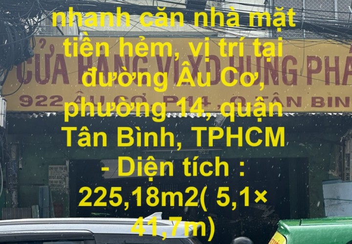 CHÍNH CHỦ cần bán nhanh căn nhà mặt tiền hẻm, vị trí tại phường 14, quận Tân Bình, TPHCM