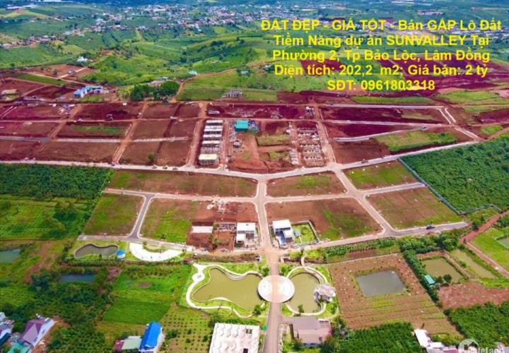 ĐẤT ĐẸP - GIÁ TỐT - Bán GẤP Lô Đất Tiềm Năng dự án SUNVALLEY Tại Phường 2, Tp Bảo Lộc, Lâm Đồng