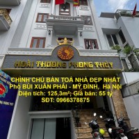 CHÍNH CHỦ BÁN TOÀ NHÀ ĐẸP NHẤT Phố BÙI XUÂN PHÁI - MỸ ĐÌNH,  Hà Nội
