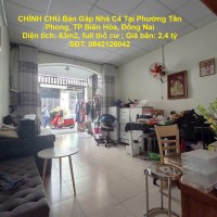 CHÍNH CHỦ Bán Gấp Nhà C4 Tại Phường Tân Phong, TP Biên Hòa, Đồng Nai