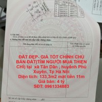 ĐẤT ĐẸP- GIÁ TỐT CHÍNH CHỦ BÁN ĐẤT(TÌM NGƯỜI MUA THIỆN CHÍ) tại huyện Phú Xuyên, Tp Hà Nội