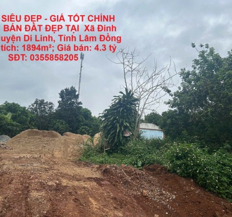 ĐẤT SIÊU ĐẸP - GIÁ TỐT CHÍNH CHỦ BÁN ĐẤT ĐẸP TẠI Xã Đinh Lạc, DI LINH – LÂM ĐỒNG