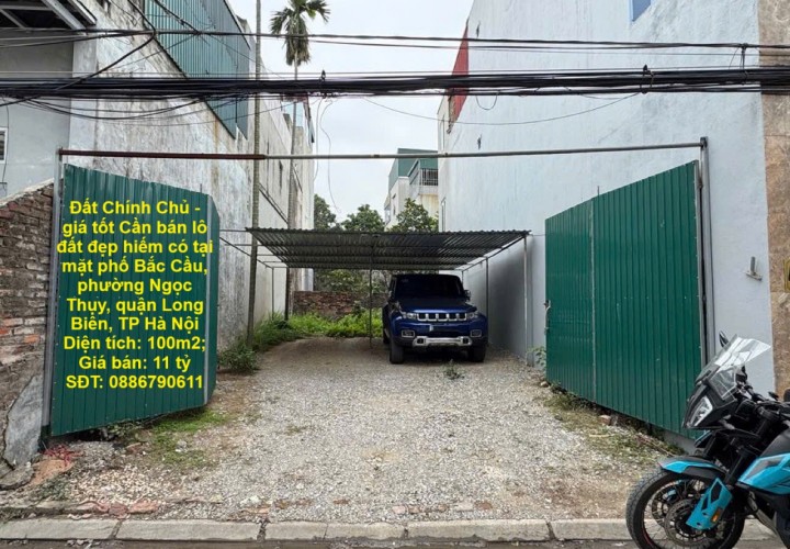 Đất Chính Chủ - giá tốt Cần bán lô đất đẹp hiếm có tại mặt phố Bắc Cầu, TP Hà Nội