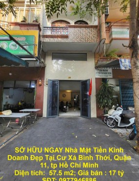 SỞ HỮU NGAY Nhà Mặt Tiền Kinh Doanh Đẹp Tại Cư Xá Bình Thới, Quận 11, tp Hồ Chí Minh