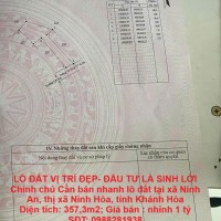 LÔ ĐẤT VỊ TRÍ ĐẸP- ĐẦU TƯ LÀ SINH LỜI Chính chủ Cần bán nhanh lô đất tại thị xã Ninh Hòa, tỉnh Khánh Hòa