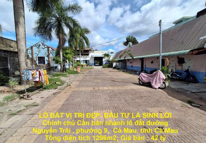 LÔ ĐẤT VỊ TRÍ ĐẸP- ĐẦU TƯ LÀ SINH LỜI Chính chủ Cần bán nhanh lô đất tp Cà Mau tỉnh Cà Mau