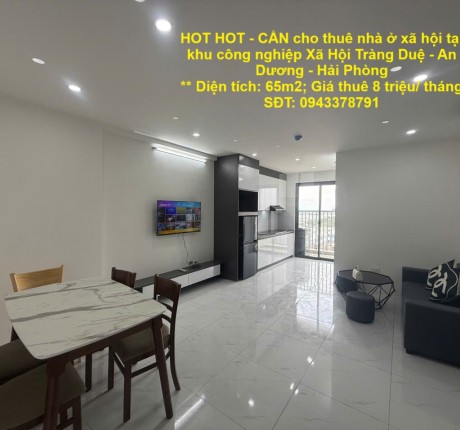 HOT HOT - CẦN cho thuê nhà ở xã hội tại khu công nghiệp Xã Hội Tràng Duệ - An Dương - Hải Phòng