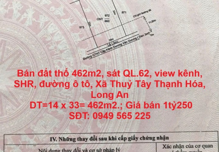 Bán đất thổ 462m2, sát QL.62, view kênh, SHR, đường ô tô, Xã Thuỷ Tây Thạnh Hóa, Long An