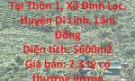 ĐẤT ĐẸP - GIÁ TỐT - Cần Bán Lô Đất Vị Trí Đắc Địa Tại Thôn 1, Xã Đinh Lạc, Huyện Di Linh, Lâm Đồng