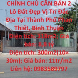 CHÍNH CHỦ CẦN BÁN 2 Lô Đất Đẹp Vị Trí Đắc Địa Tại Thành Phố Phan Thiết, Bình Thuận