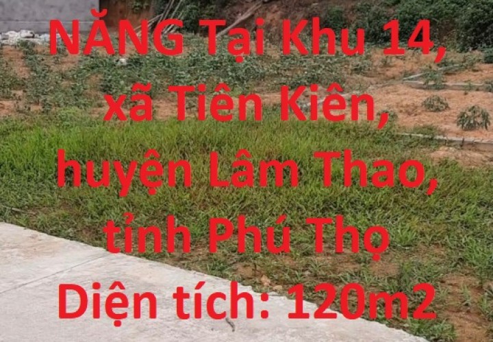 CẦN RA NHANH LÔ ĐẤT ĐẸP- TIỀM NĂNG Tại huyện Lâm Thao, tỉnh Phú Thọ