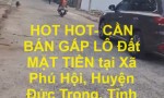 HOT HOT- CẦN BÁN GẤP LÔ Đất  MẶT TIỀN tại Xã Phú Hội, Huyện Đức Trọng, Tỉnh Lâm Đồng