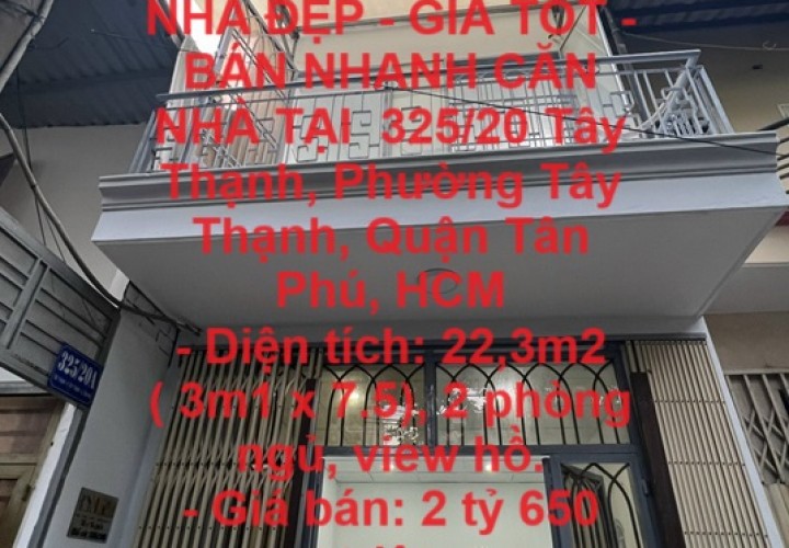 NHÀ ĐẸP - GIÁ TỐT - BÁN NHANH CĂN NHÀ TẠI  325/20 Tây Thạnh, Phường Tây Thạnh, Quận Tân Phú, HCM