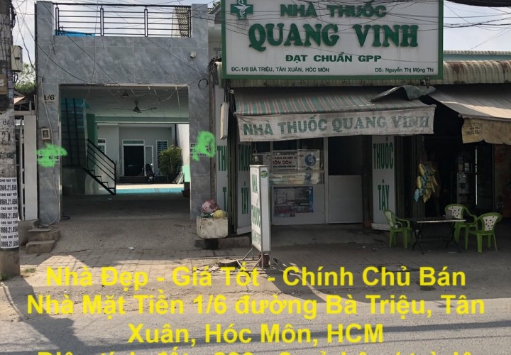 Nhà Đẹp - Giá Tốt - Chính Chủ Bán Nhà Mặt Tiền 1/6 đường Bà Triệu, Tân Xuân, Hóc Môn, HCM