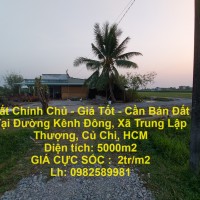 Đất Chính Chủ - Giá Tốt - Cần Bán Đất Tại Đường Kênh Đông, Xã Trung Lập Thượng, Củ Chi, HCM