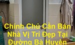 Chính Chủ Cần Bán Nhà Vị Trí Đẹp Tại Đường Bà Huyện Thanh Quan, Phường 9, Quận 3, HCM