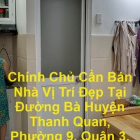 Chính Chủ Cần Bán Nhà Vị Trí Đẹp Tại Đường Bà Huyện Thanh Quan, Phường 9, Quận 3, HCM