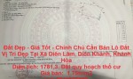 Đất Đẹp - Giá Tốt - Chính Chủ Cần Bán Lô Đất Vị Trí Đẹp Tại Xã Diên Lâm, Diên Khánh, Khánh Hòa