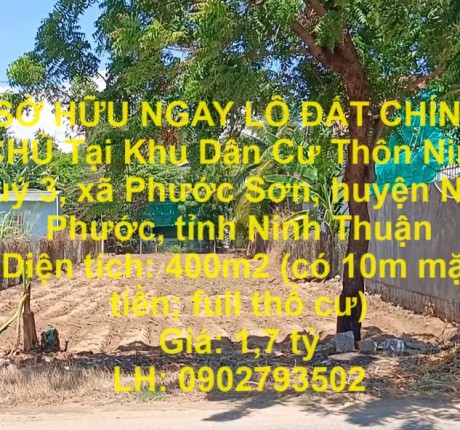 SỞ HỮU NGAY LÔ ĐẤT CHÍNH CHỦ TẠI KHU DÂN CƯ THÔN NINH QUÝ 3, PHƯỚC SƠN, NINH PHƯỚC