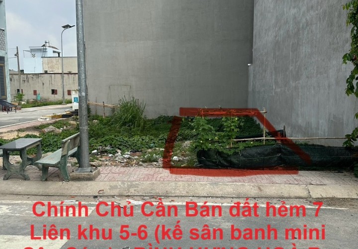 Chính Chủ Cần Bán đất hẻm 7 Liên khu 5-6 (kế sân banh mini Cây Cám) - BÌNH HƯNG HOÀ B - BÌNH TÂN