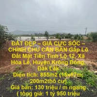 ĐẤT ĐẸP – GIÁ CỰC SỐC – CHÍNH CHỦ CẦN BÁN Gấp Lô Đất Mặt Tiền Tỉnh Lộ 12 Krông Bông