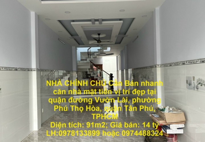 NHÀ CHÍNH CHỦ Cần Bán nhanh căn nhà mặt tiền vị trí đẹp tại quận Tân Phú, TPHCM