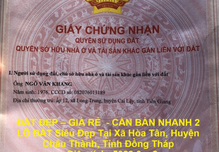 ĐẤT ĐẸP – GIÁ RẺ  - CẦN BÁN NHANH 2 LÔ ĐẤT Siêu Đẹp Tại CHÂU THÀNH, ĐỒNG THÁP