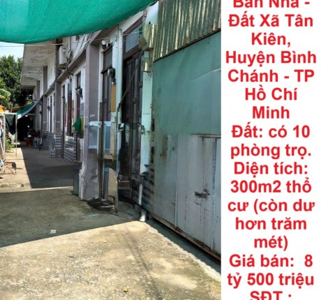 CHÍNH CHỦ CẦN BÁN Bán Nhà - Đất Xã Tân Kiên, Huyện Bình Chánh - TP Hồ Chí Minh