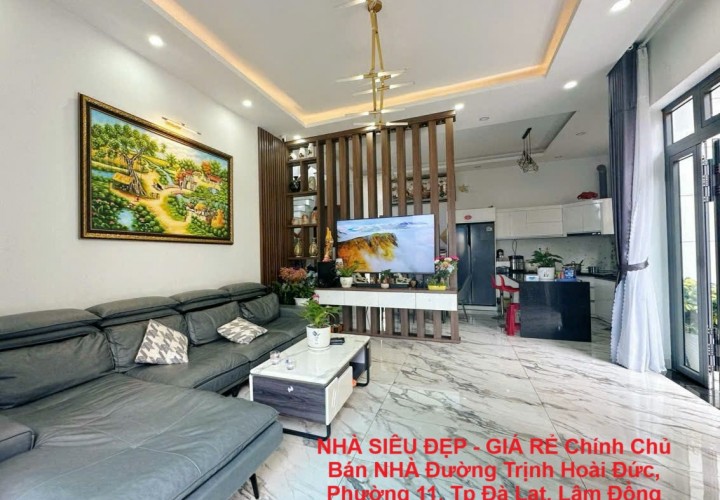 NHÀ SIÊU ĐẸP - GIÁ RẺ Chính Chủ Bán NHÀ Đường Trịnh Hoài Đức, Phường 11, Tp Đà Lạt, Lâm Đồng