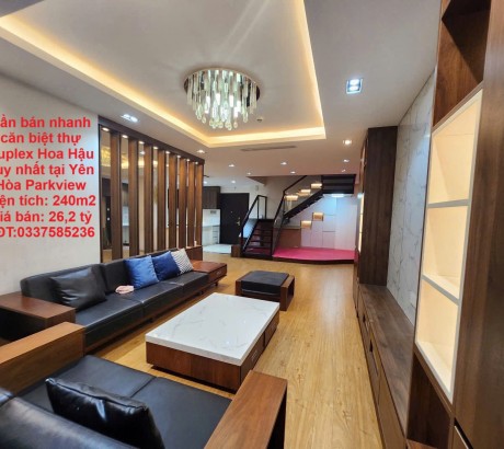 Cần bán nhanh căn biệt thự Duplex Hoa Hậu duy nhất tại Yên Hòa Parkview Biệt thự trên không đẳng cấp