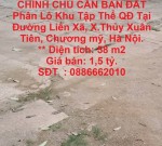 CHÍNH CHỦ CẦN BÁN ĐẤT Phân Lô Khu Tập Thể QĐ Tại Đường Liên Xã, X.Thủy Xuân Tiên, Chương mỹ, Hà Nội.