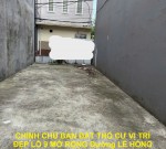CHÍNH CHỦ BÁN ĐẤT THỔ CƯ VỊ TRÍ ĐẸP LÔ 9 MỞ RỘNG Đường LÊ HỒNG PHONG, ĐẰNG HẢI, TP HẢI PHÒNG