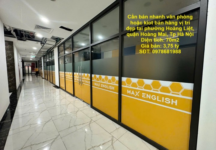 Cần bán nhanh văn phòng hoặc kiot bán hàng vị trí đẹp tại quận Hoàng Mai, Tp Hà Nội