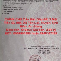 CHÍNH CHỦ Cần Bán Gấp Đất 2 Mặt Tiền QL 984, Xã Tân Lợi, Huyện Tịnh Biên, An Giang