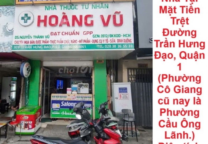 NHÀ Chính Chủ -Vị Trí Đắc Địa -  Giá Tốt - Cần Bán Nhà Tại Mặt Tiền Trệt Đường Trần Hưng Đạo, Quận 1