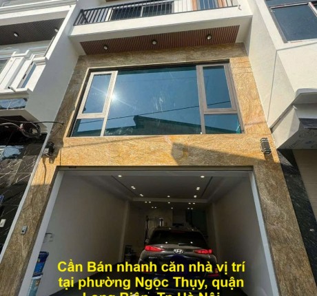 NHÀ ĐẸP- GIÁ TỐT Cần Bán nhanh căn nhà vị trí tại phường Ngọc Thụy, quận Long Biên, Tp Hà Nội