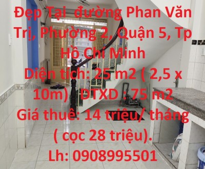 Cần Cho Thuê Căn Nhà Đẹp Tại Đường Phan Văn Trị - Quận 5