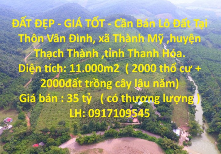 ĐẤT ĐẸP - GIÁ TỐT - Cần Bán Lô Đất Tại xã Thành Mỹ ,huyện Thạch Thành, tỉnh Thanh Hóa