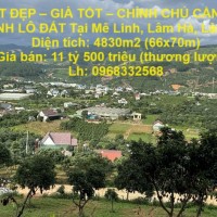 ĐẤT ĐẸP – GIÁ TỐT – CHÍNH CHỦ CẦN BÁN NHANH LÔ ĐẤT Tại Mê Linh, Lâm Hà, Lâm Đồng