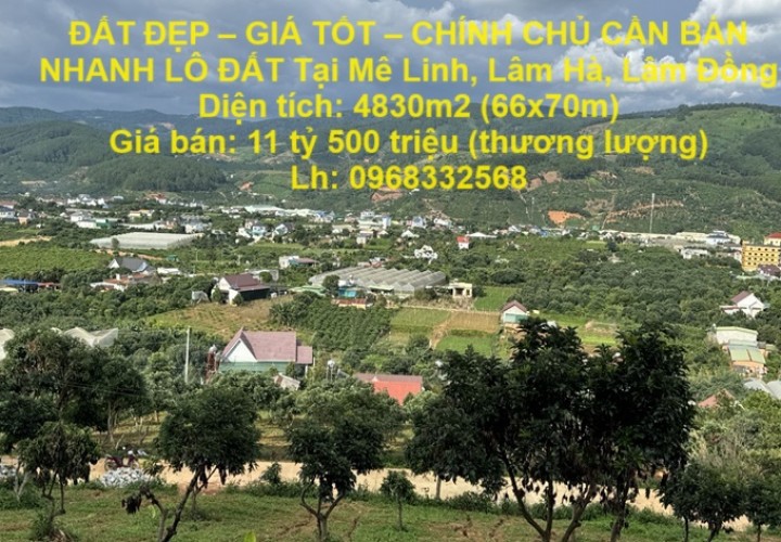 ĐẤT ĐẸP – GIÁ TỐT – CHÍNH CHỦ CẦN BÁN NHANH LÔ ĐẤT Tại Mê Linh, Lâm Hà, Lâm Đồng